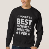 World's Best Technical Director Ever Sweatshirt (Vorderseite)