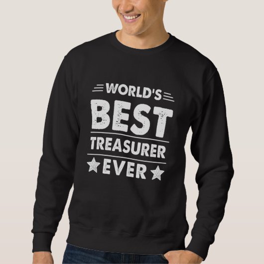 World's Best Treasurer Ever Sweatshirt (Vorderseite)