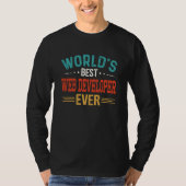 World's Best Web Developer Job Title Web Developer T-Shirt (Vorderseite)