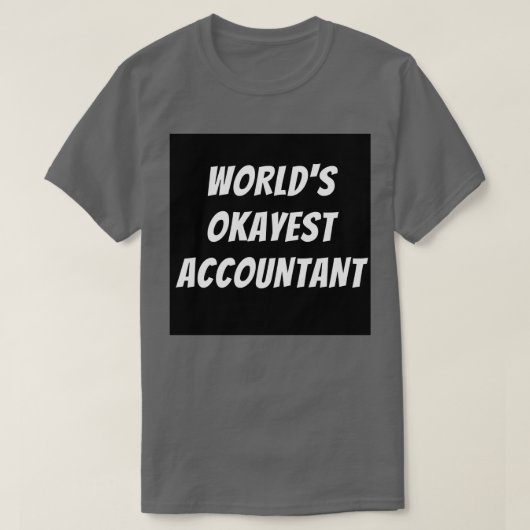 Worlds est accounting 3 T-Shirt (Design vorne)
