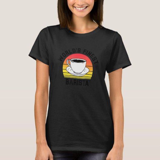 World's Finest Barista Future Coffee Maker Espress T-Shirt (Vorderseite)
