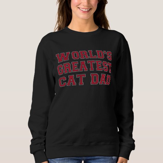 World's Greatest Cat Dad Fur Parent Cat Owner Sweatshirt (Vorderseite)