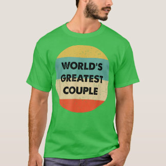 World's Greatest Couple T-Shirt