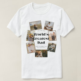 World's Greatest Dad 7 Photo Collage T-Shirt