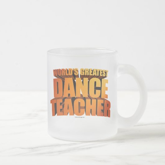 World's Greatest Dance Teacher Frosted Glass Coffe Mattglastasse (Rechts)