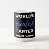World's Greatest Farter I Mean Father Kaffeetasse (Mittel)