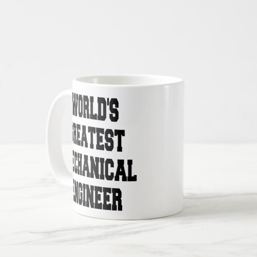 Worlds Greatest Mechanical Engineer Kaffeetasse (Vorderseite Links)