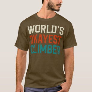 Worlds Konzest Kletterer T-Shirt