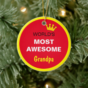 Worlds Most Awesome - Grandfather / the best one Keramik Ornament