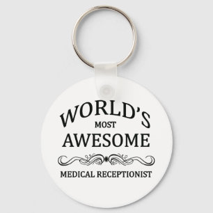 World's Most Awesome Medical Receptionist Schlüsselanhänger