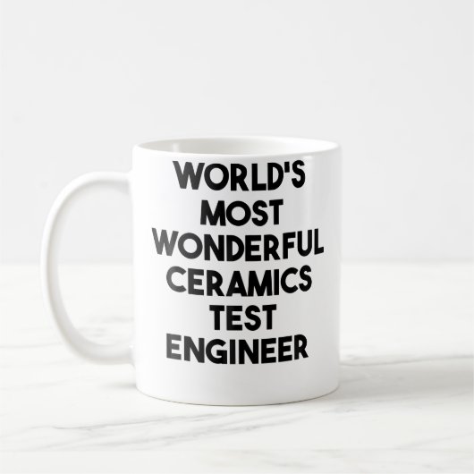 World'S Most Wonderful Ceramics Test Engineer Kaffeetasse (Links)