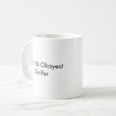 "World's okay Golfer" Funny Vater Tasse - Customiz (Vorderseite Links)