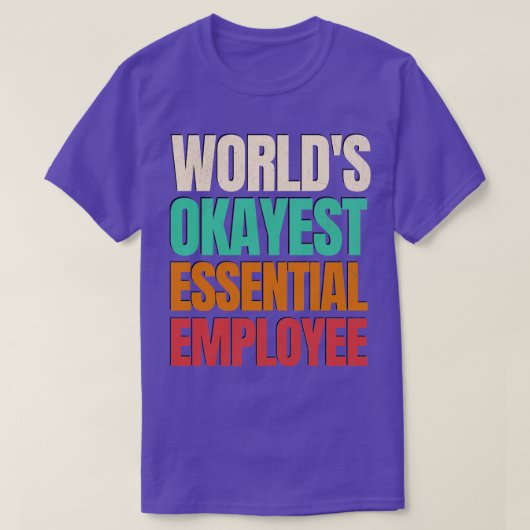 Worlds: Okay, Mitarbeiter 1 T-Shirt (Design vorne)