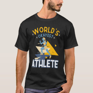 World's Okayest Athlete Gym Fitness Coach Runner S T-Shirt