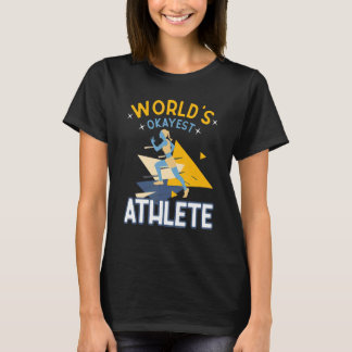 World's Okayest Athlete Gym Fitness Coach Runner S T-Shirt