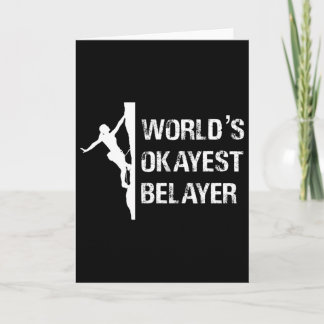 Worlds Okayest Belayer Climbing Hiking Girls Gift Karte