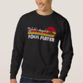 World's Okayest Billard Player Pool Snooker 8 Ball Sweatshirt (Vorderseite)