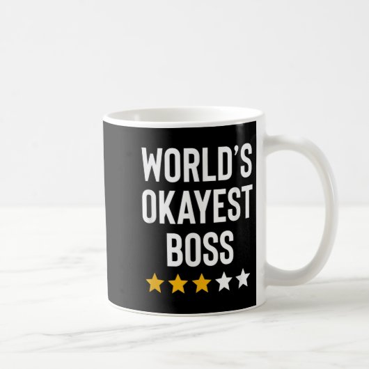 Worlds Okayest Boss Funny Birthday Christmas Gag G Kaffeetasse (Rechts)