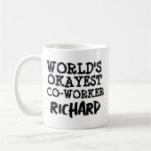 WORLD'S OKAYEST CO-WORKER CUSTOM TEXT KAFFEETASSE (Links)