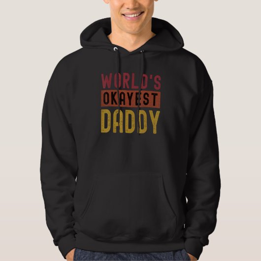 Worlds Okayest Daddy Ever Tee Funny Father's Day R (Vorderseite)
