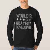 Worlds Okayest Developer Developer 1 T-Shirt (Vorderseite)
