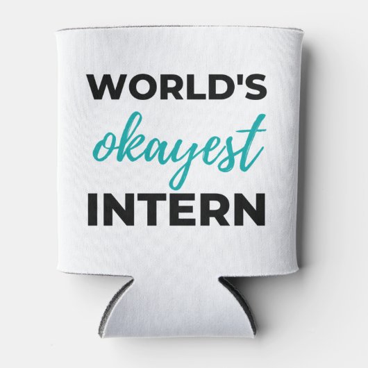 World's Okayest Intern 2 Dosenkühler (Vorderseite)
