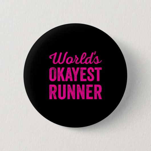 Worlds Okayest Runner Funny Sarcastic Running Srts Button (Vorderseite)