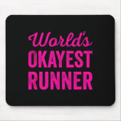 Worlds Okayest Runner Funny Sarcastic Running Srts Mousepad (Vorne)