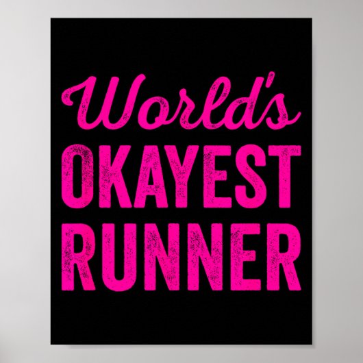 Worlds Okayest Runner Funny Sarcastic Running Srts Poster (Vorne)