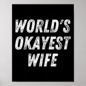World's Okayest Wife, Funny Wife Birthday, New Bri Poster (Vorne)