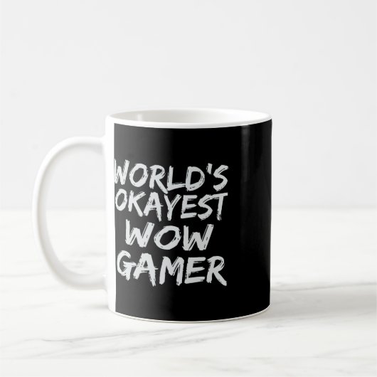 World's Okayest Wow Gamer Gift Funny Mmo Rpg Gamin Kaffeetasse (Links)