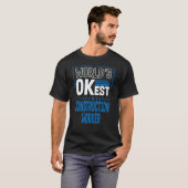 Worlds OKest Construction Worker Foreman Humor Mas T-Shirt (Vorne ganz)
