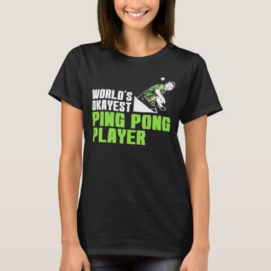 Worlds Okest Ping Pong Player T-Shirt (Vorderseite)