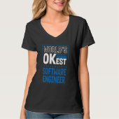 Worlds OKest Software Engineer Developer Humor T-Shirt (Vorderseite)