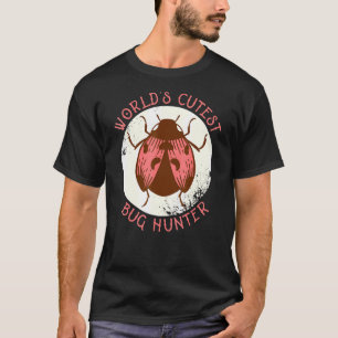 Worlds St Bug Hunter Beruflich Entomologin T-Shirt
