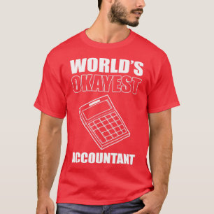 Worlds Tokes Accountant Accountant T-Shirt