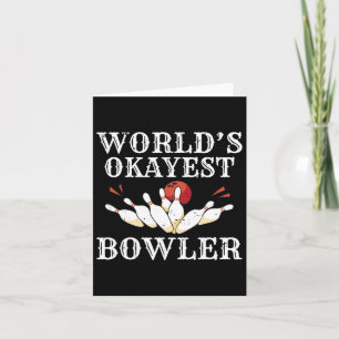 Worlds Tokest Bowler Bowling Team Bowler Karte