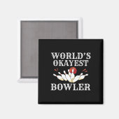 Worlds Tokest Bowler Bowling Team Bowler Magnet (Vorderseite/Rückseite)