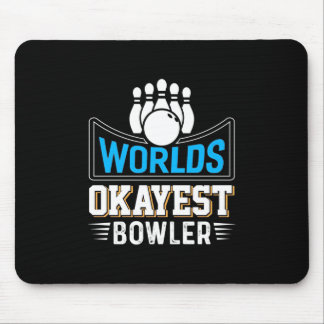 Worlds Tokest Bowler Mousepad
