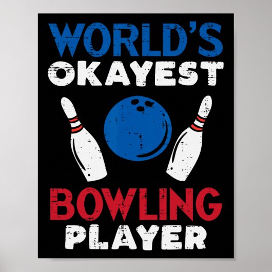 Worlds Tokest Bowling Player Funny Bowler Men Wom Poster (Vorne)