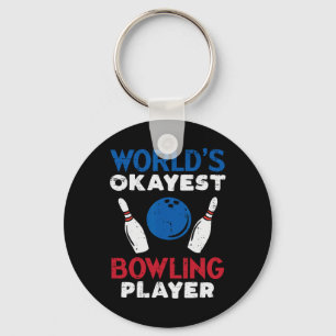 Worlds Tokest Bowling Player Funny Bowler Men Wom Schlüsselanhänger