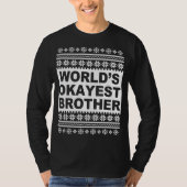 Worlds Tokest Brother Ugly Weihnachtssüßer T-Shirt (Vorderseite)