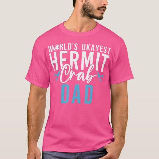 Worlds Tokest Hermit Crab Vater T-Shirt (Vorderseite)