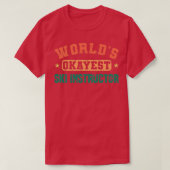 Worlds Tokest Ski Instructor Ski Instructor Spaß T-Shirt (Design vorne)