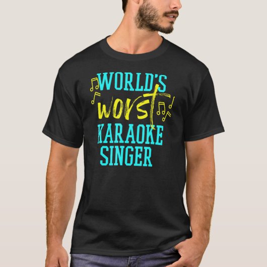 Worlds Worst Karaoke Singer T-Shirt (Vorderseite)