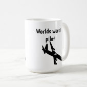 Worlds worst pilot coffee mug kaffeetasse (VorderseiteRechts)