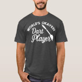 WorldSich-est-Dart-Player - Funny-Dart-Spieler T-Shirt (Vorderseite)