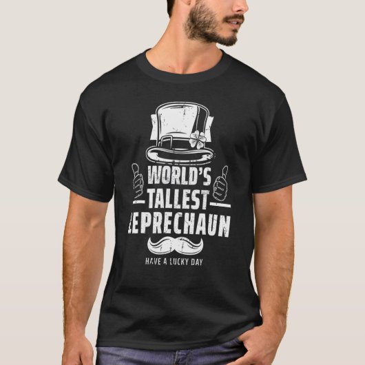 Worldu2019s Tallest Leprechaun Irish Saint Patric T-Shirt (Vorderseite)