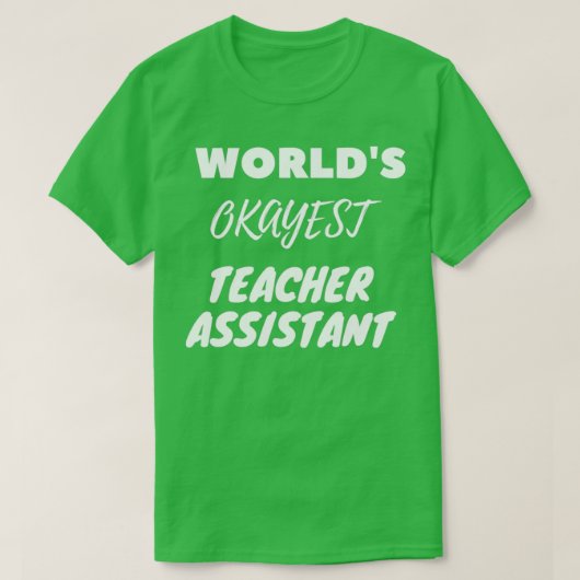 Worldx27-er-Assistent für den besten Lehrer T-Shirt (Design vorne)