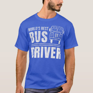 Worldx27s Bester Bus-Treiber 6 T-Shirt